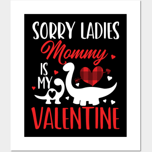 sorry ladies mommy is my valentine Posters and Art